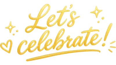 We can't wait to celebrate with you!