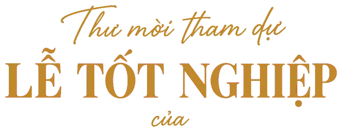 Thư mời tham dự Lễ Tốt Nghiệp