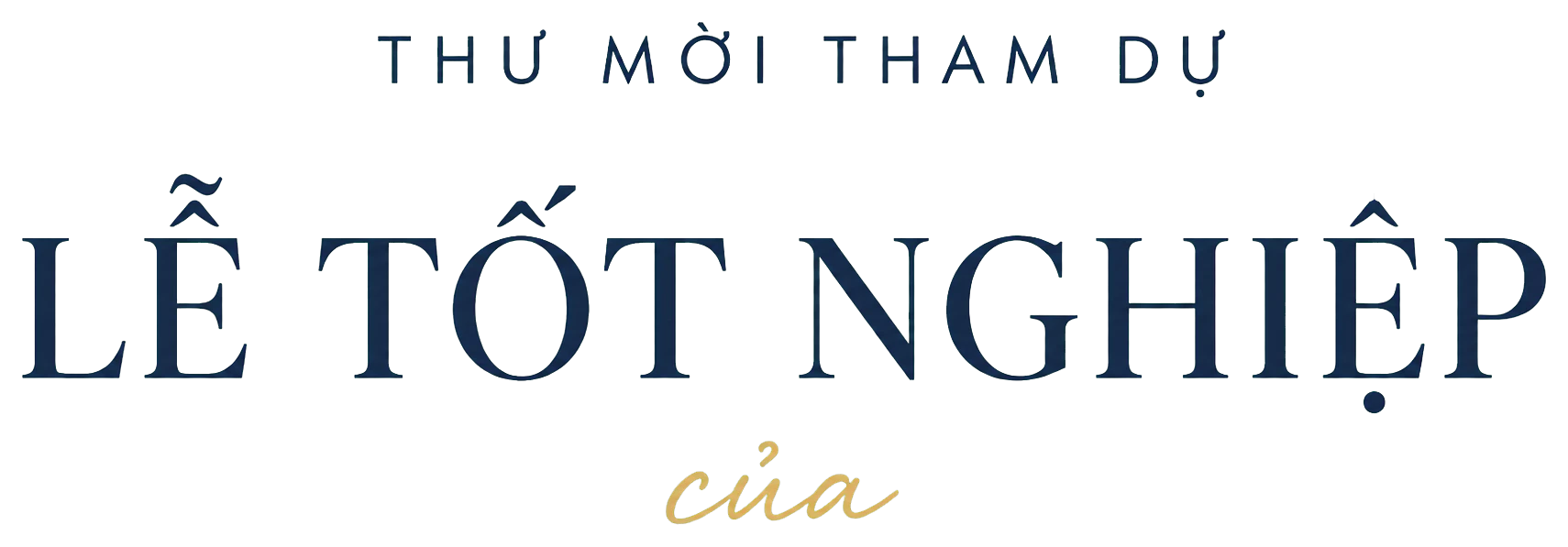Thư mời tham dự Lễ Tốt Nghiệp