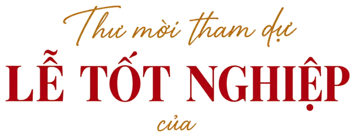 Thư mời tham dự Lễ Tốt Nghiệp